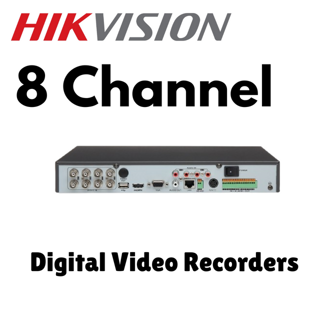 Hikvision 8 Channel DVR's